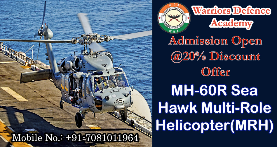 Top NDA Academy in Kapoorthala Lucknow - MH-60R Sea Hawk Multi-Role Helicopter-Best NDA Coaching in Lucknow, India