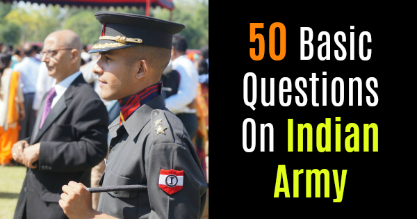 Basic SSB Questions on Indian Army
