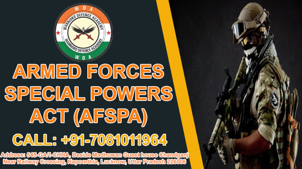 ARMED FORCES SPECIAL POWERS ACT (AFSPA)