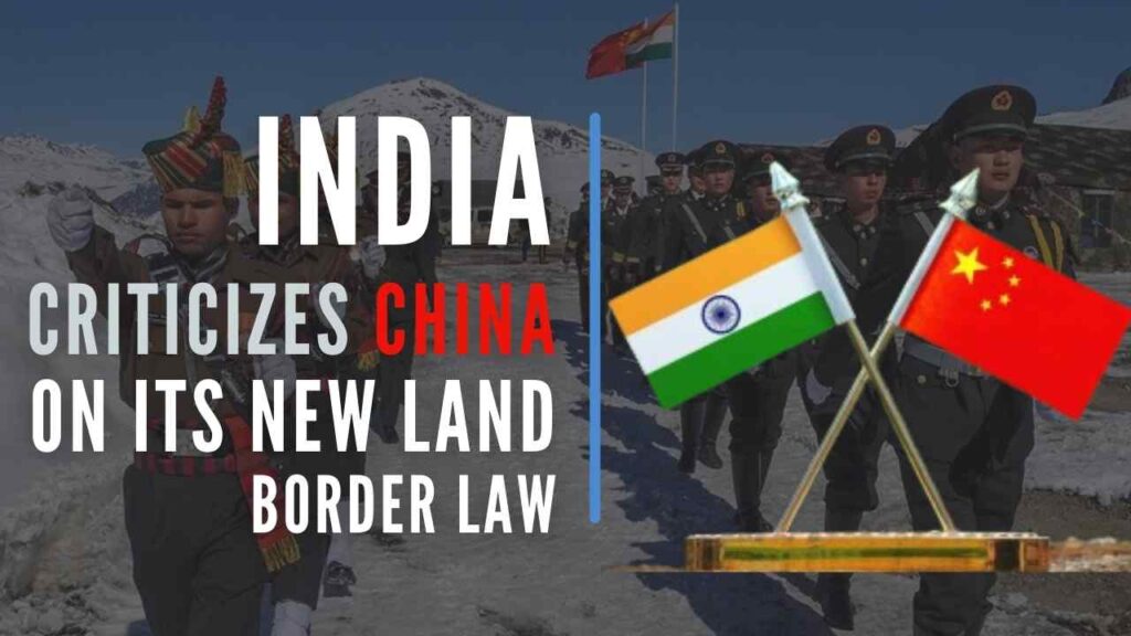 China's new land border law & Indian concerns