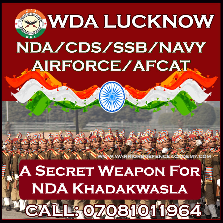 A Secret Weapon For NDA Khadakwasla | Top Defence Coaching in Lucknow | Warriors Defence Academy Lko | Best NDA Coaching in India