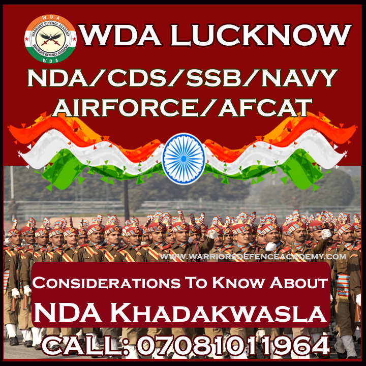 Considerations To Know About NDA Khadakwasla | Top NDA Coaching in India | Warriors Defence Academy | Best NDA Coaching in Lucknow