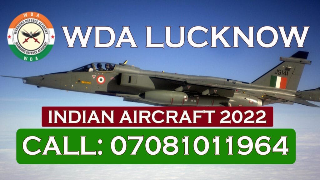 INDIAN AIRCRAFT: Best Air Force Coaching in Lucknow | Best Defence Coaching in Lucknow | Warriors Defence Academy | Best NDA Coaching in Lucknow