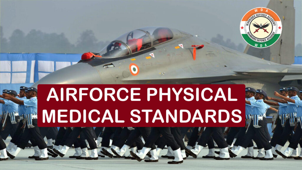 PHYSICAL AND MEDICAL STANDARDS | AIRFORCE SALARY PAY: Best Airforce Coaching in Lucknow | Top Defence Coaching in India