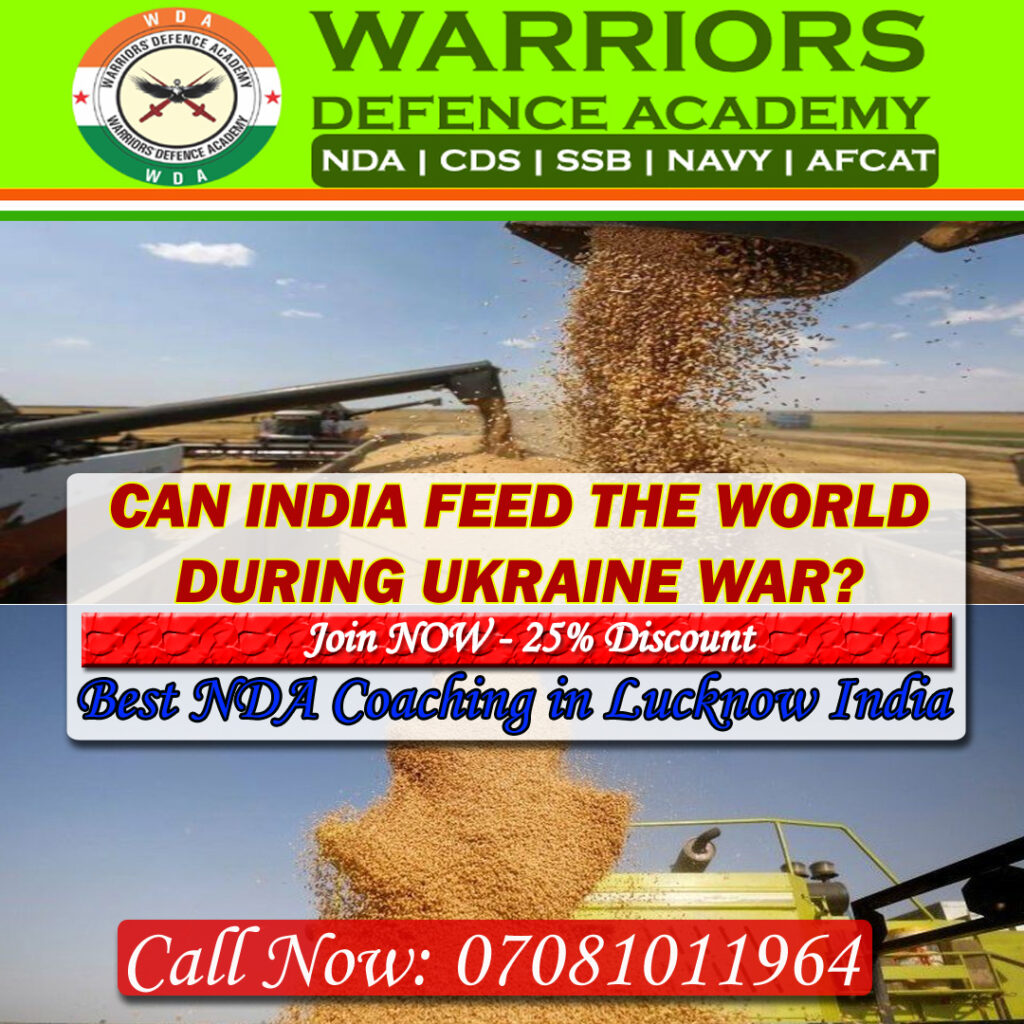 CAN INDIA FEED THE WORLD DURING UKRAINE WAR | Top NDA Coaching in India | Best NDA Coaching in Lucknow