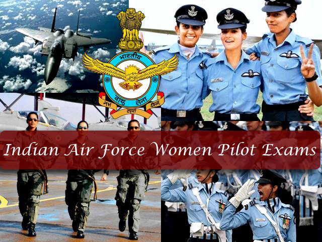 Indian Air Force Women Pilot Exams