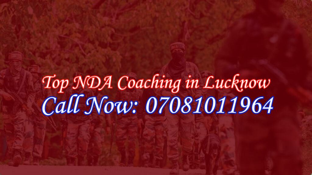 Top NDA Coaching in Lucknow | Best NDA Coaching in Lucknow, India
