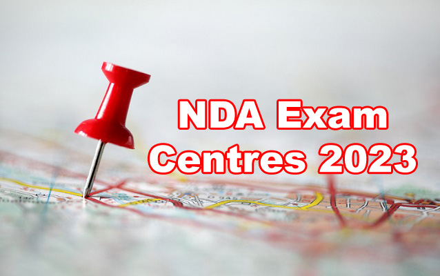 NDA Exam Centres 2023