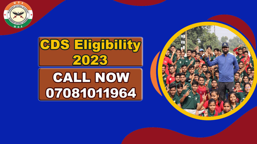 CDS Eligibility 2023 | Warriors Defence Academy