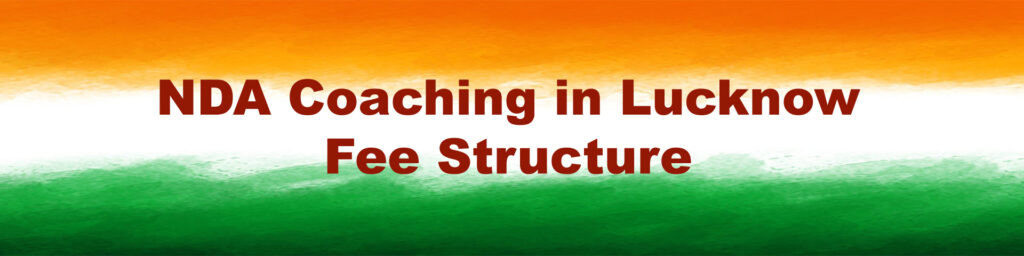 NDA Coaching in Lucknow Fee Structure