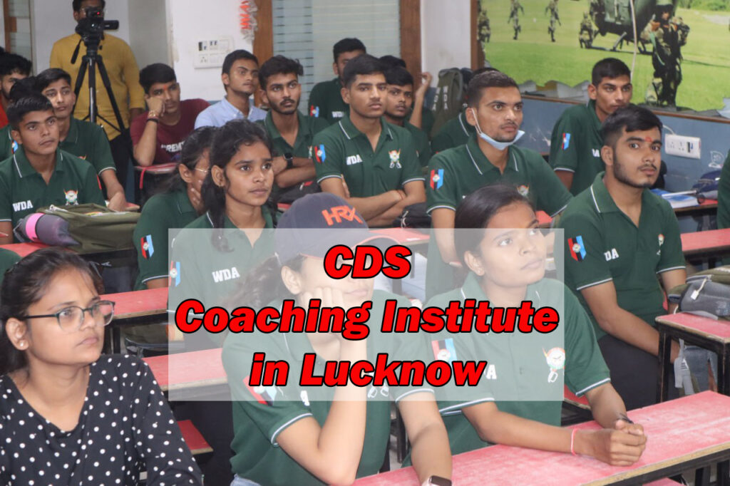 Best CDS Coaching Institute in Lucknow | WDA | Warriors Defence Academy Best NDA Coaching in Lucknow