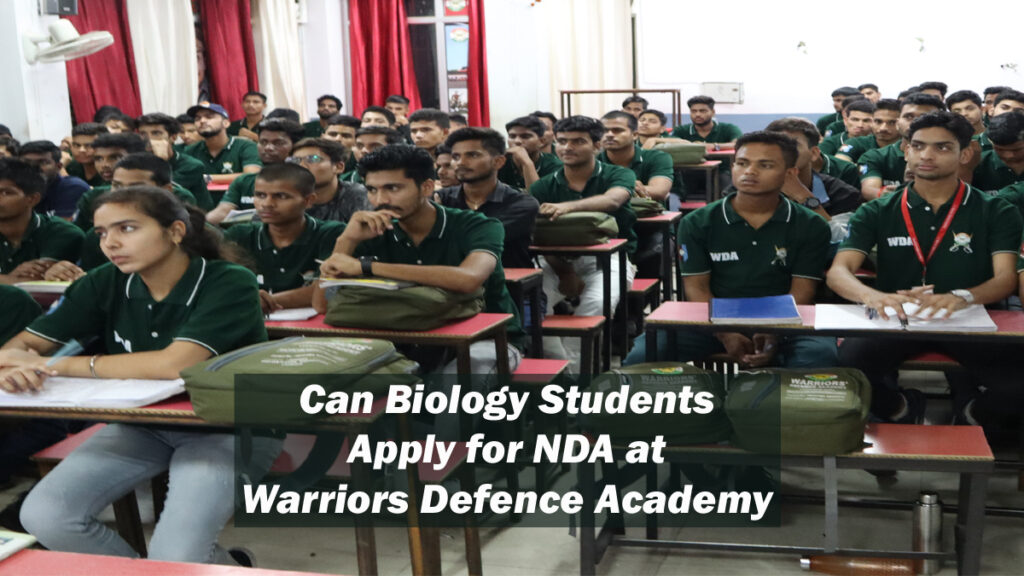 Can Biology Students Apply for NDA at Warriors Defence Academy