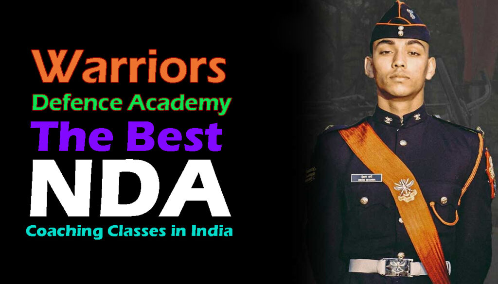 The Best NDA Coaching Classes in India | Warriors Defence Academy | Best NDA Coaching in Lucknow