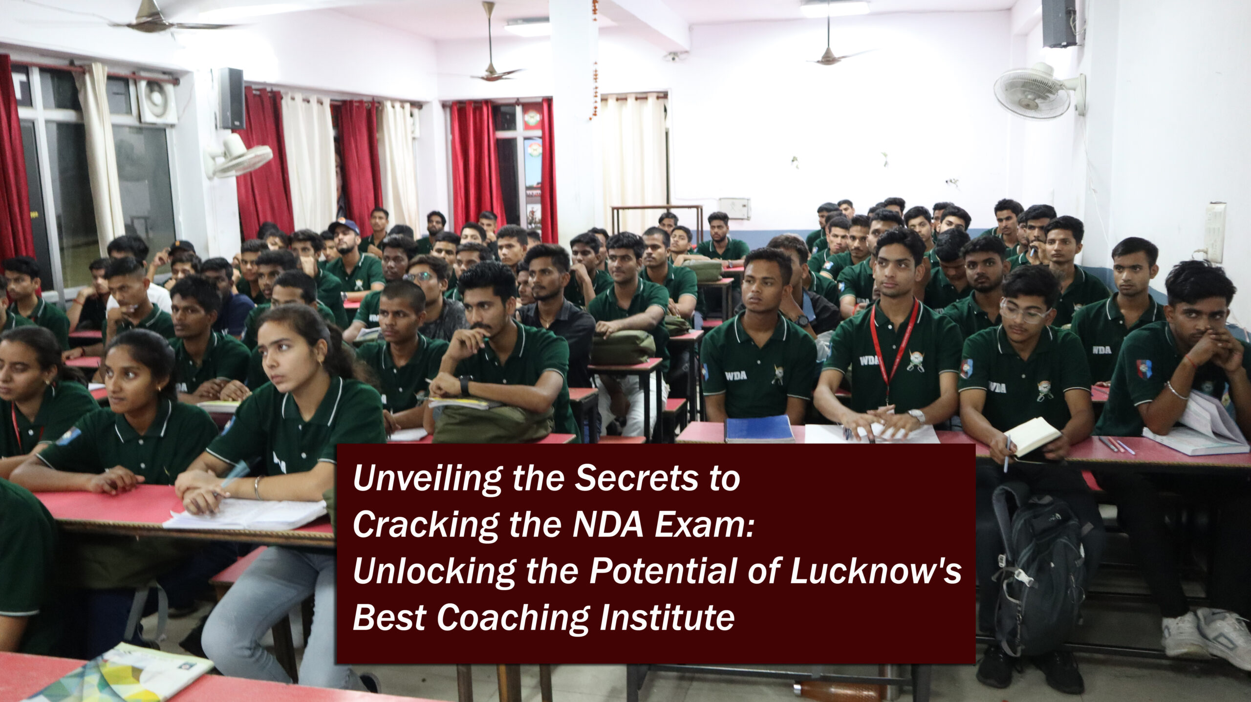 Unveiling the Secrets to Cracking the NDA Exam Unlocking the Potential of Lucknow's Best Coaching Institute