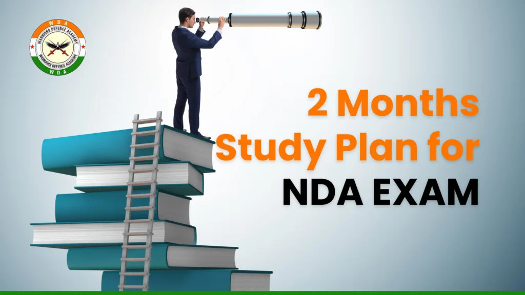 How to Prepare for the NDA Exam in 2 Months?
