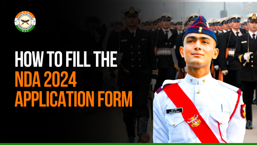 How to Fill the NDA 2024 Application Form
