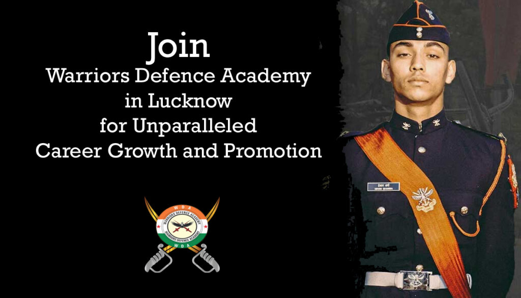 Join Warriors Defence Academy in Lucknow for Unparalleled Career Growth and Promotion