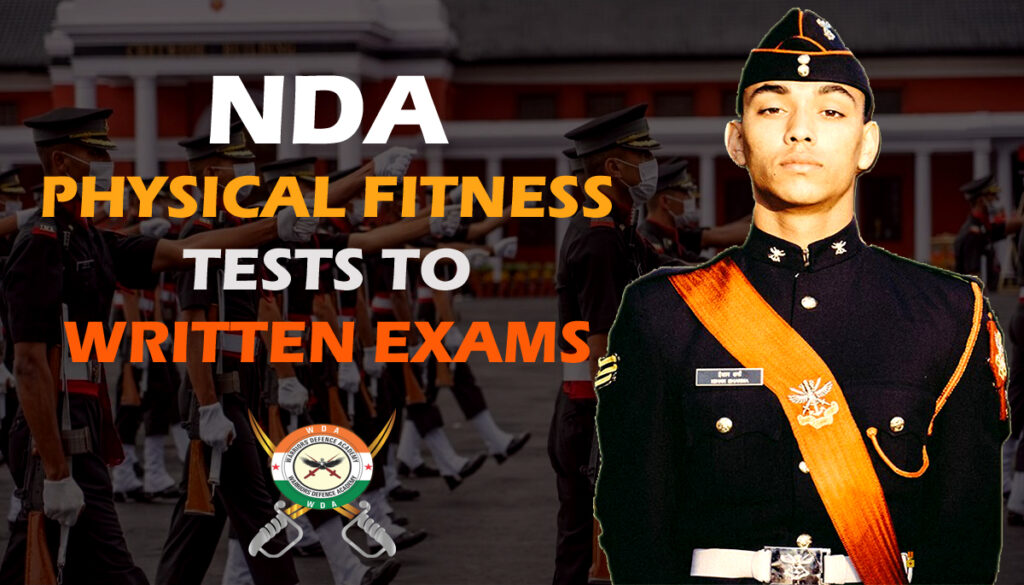 NDA Physical Fitness Tests to Written Exams