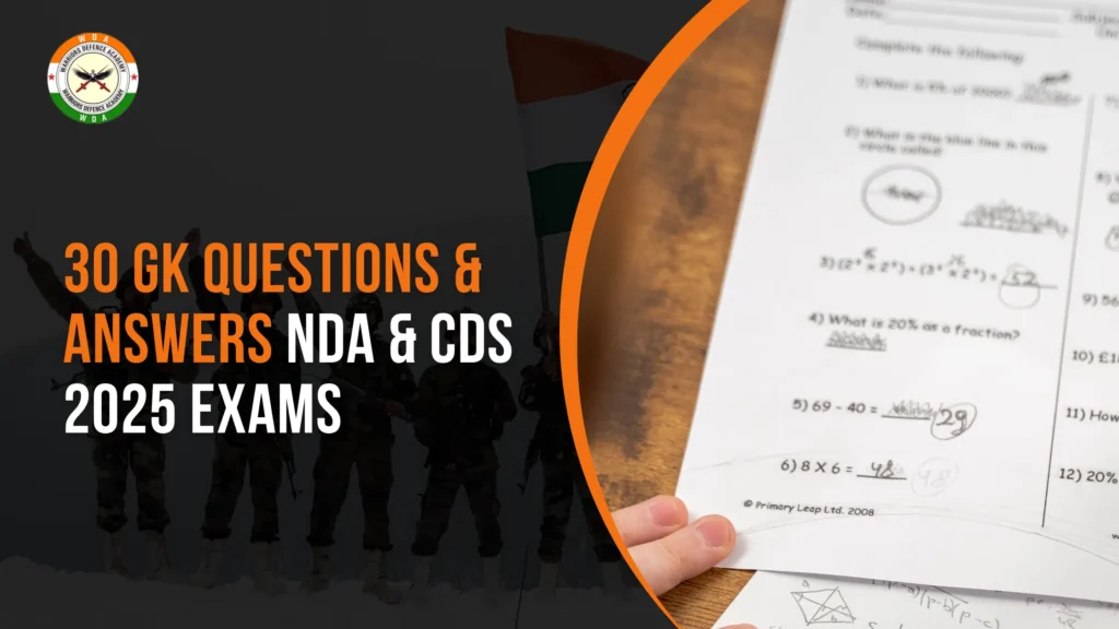 Top 30 GK Questions and Answers Expected in NDA & CDS 2025 Exams